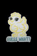 Guess what