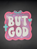 But God