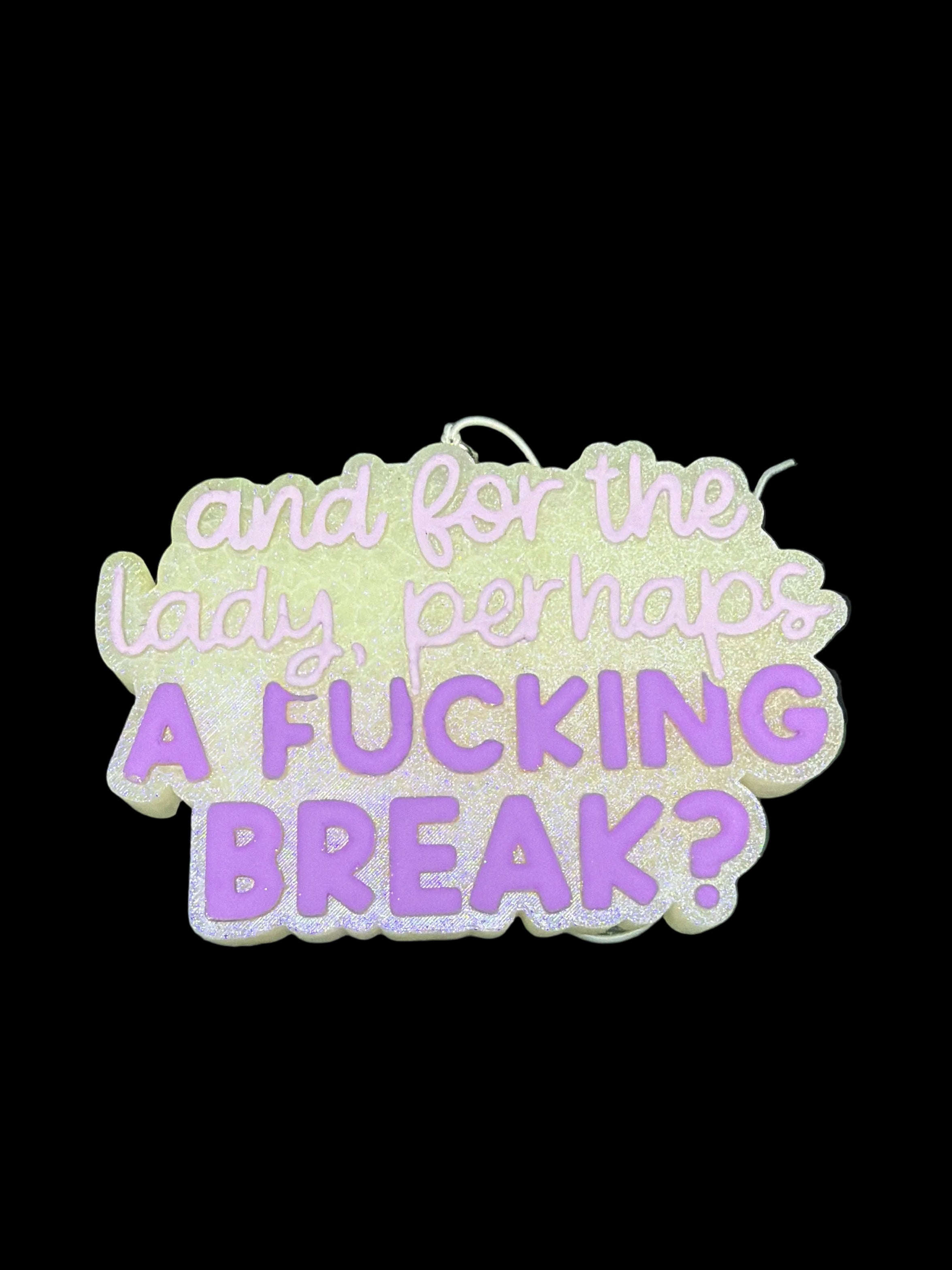 Perhaps a *** break