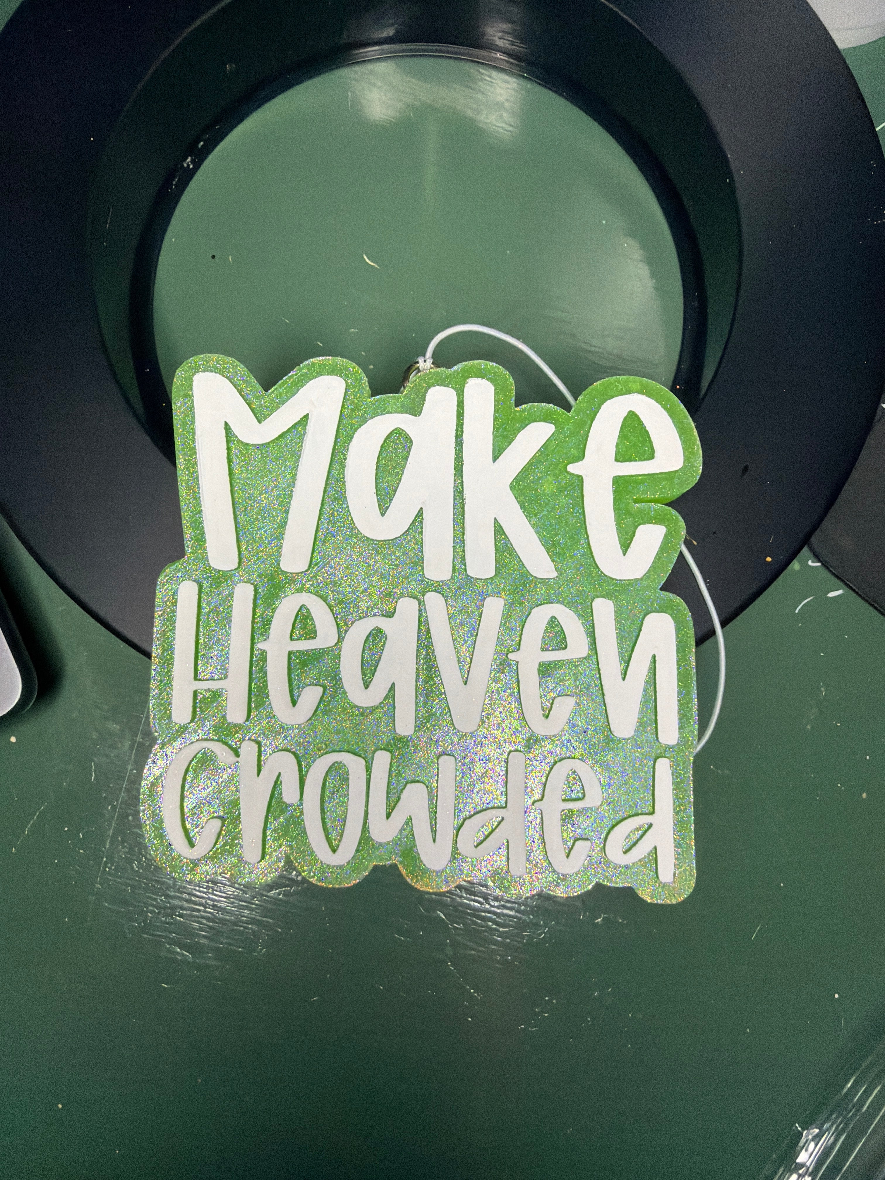 Make Heaven Crowded